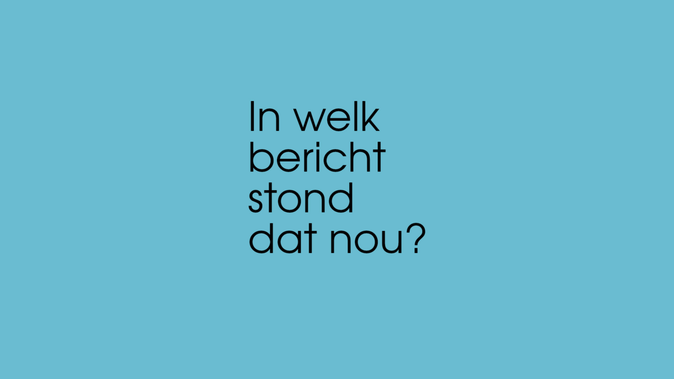 In welk bericht stond dat nou?