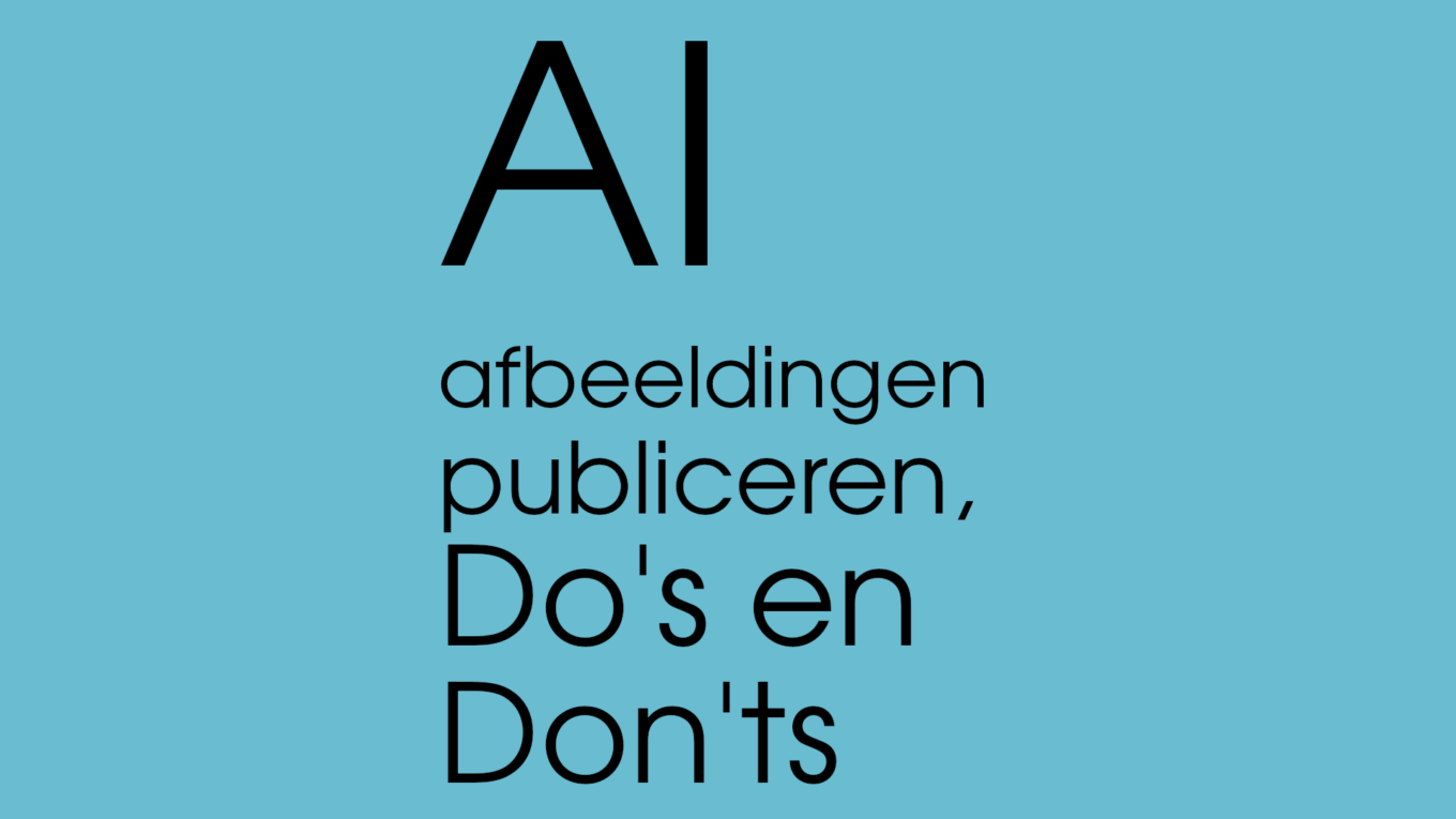 AI afbeeldingen do's en don'ts