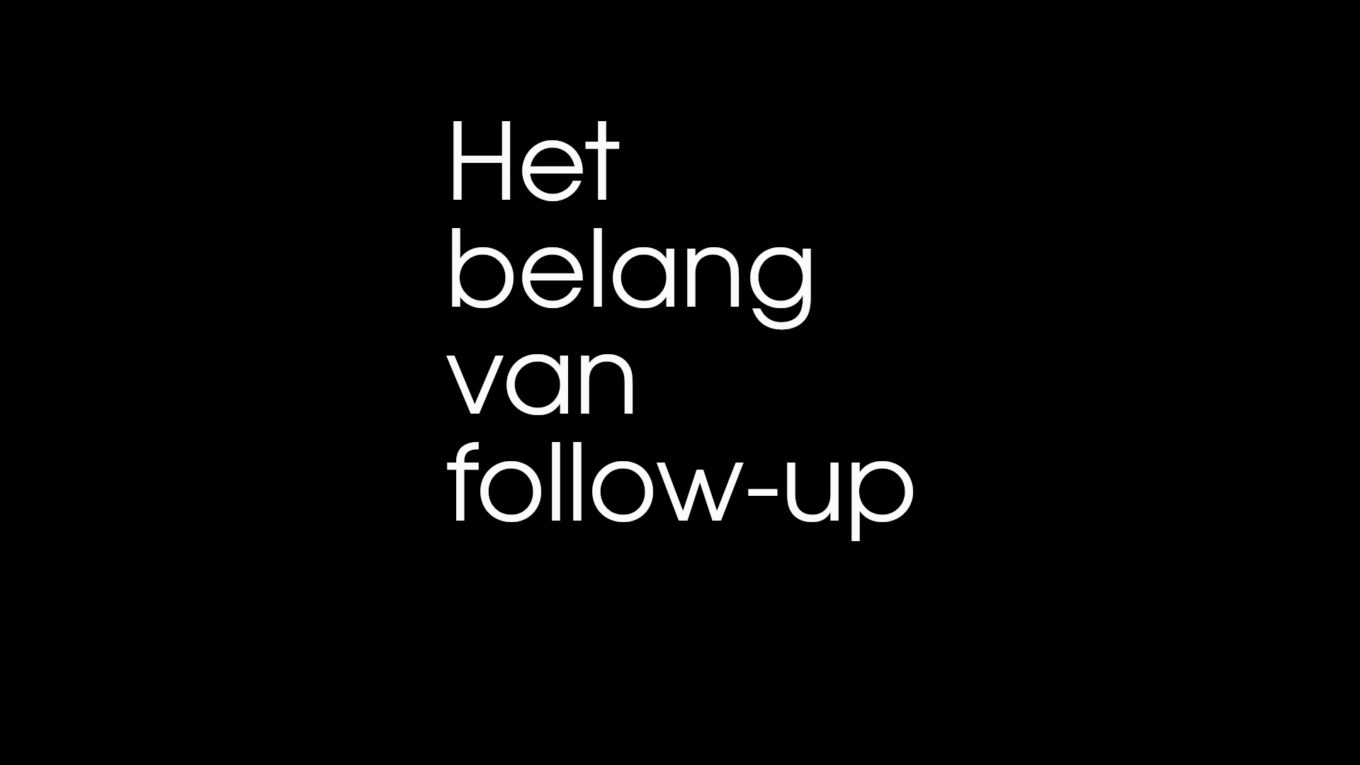 Het belang van follow-up