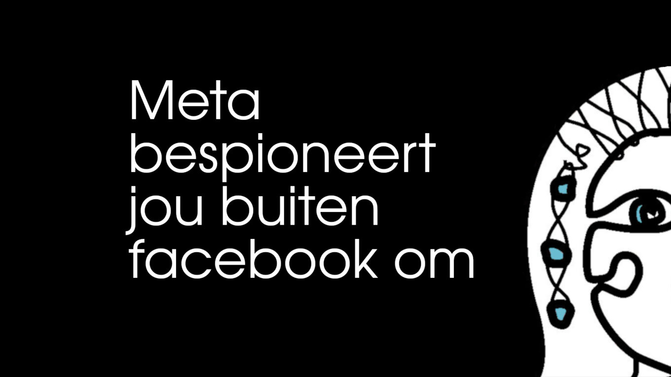 Meta bespioneert jou buiten facebook om