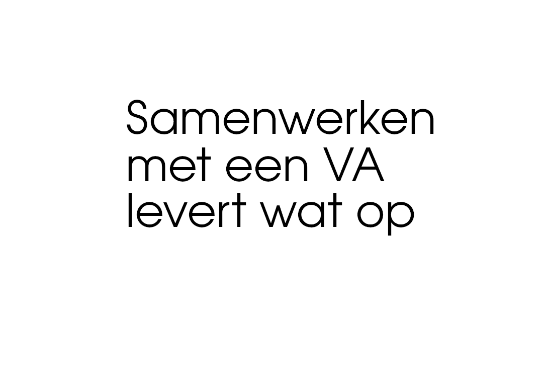 Samenwerken met een VA levert wat op